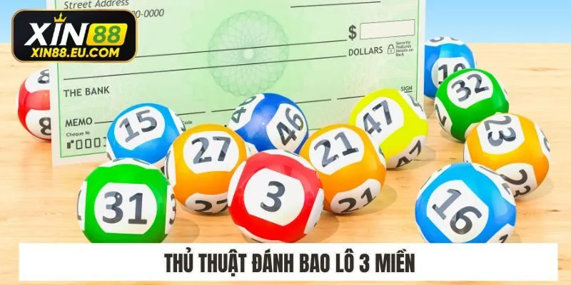 Thủ thuật đánh bao lô 3 miền