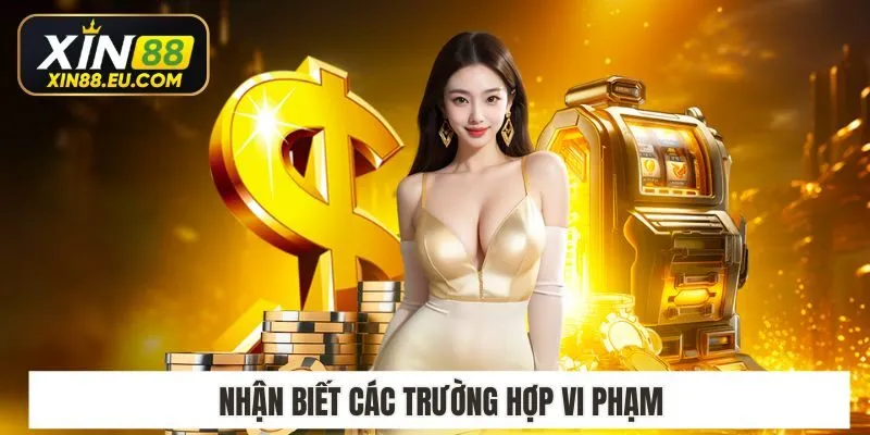 Nhận biết các trường hợp vi phạm