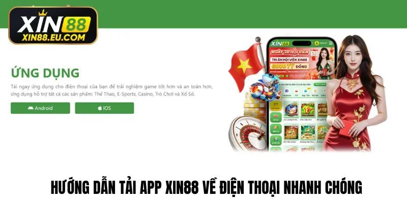 Hướng dẫn tải app Xin88 về điện thoại nhanh chóng