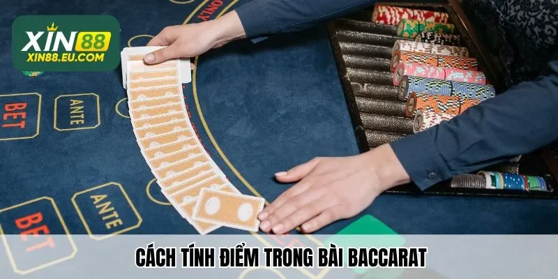 Cách tính điểm trong bài baccarat