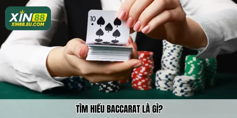 Tìm hiểu Baccarat là gì?