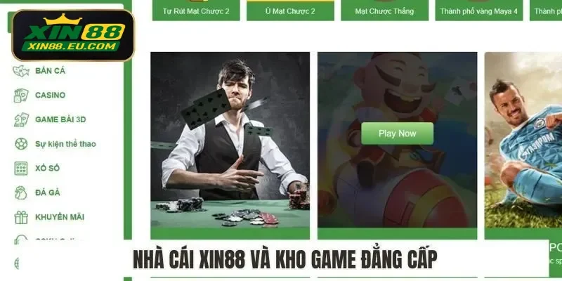 Nhà cái Xin88 và kho game đẳng cấp